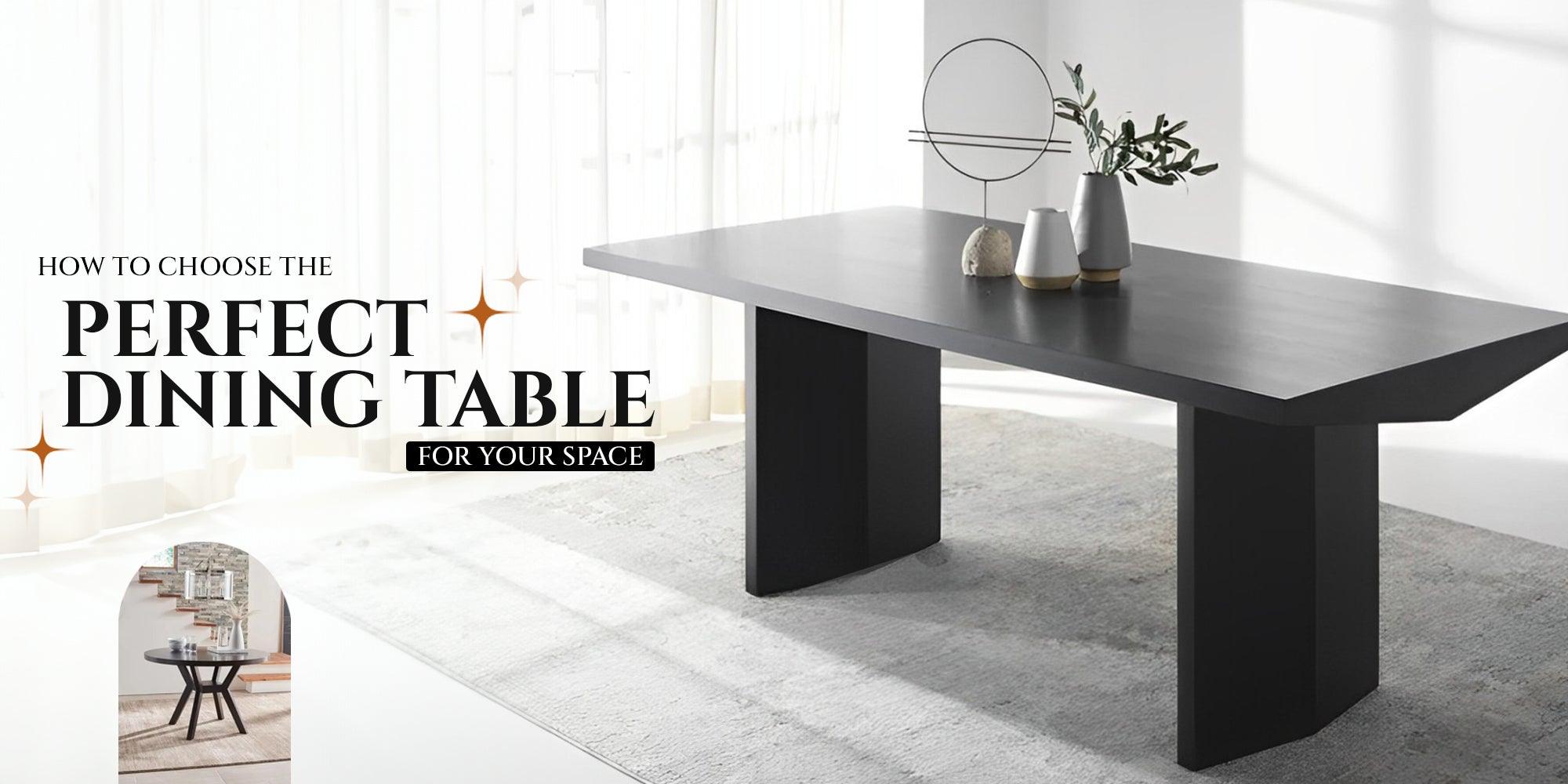 How to Choose the Perfect Dining Table For Your Space ...