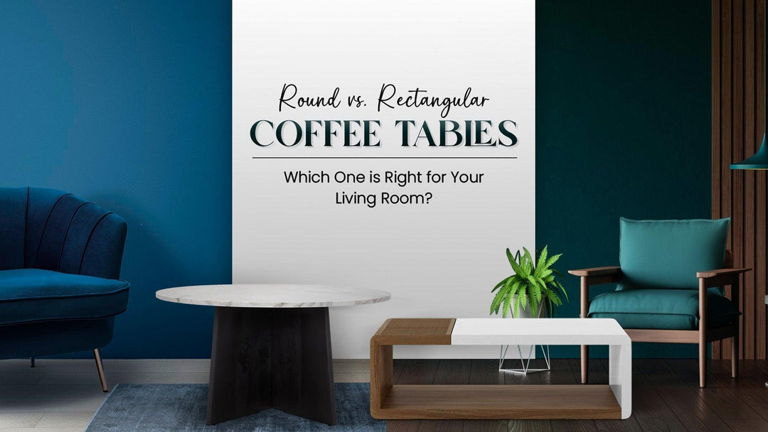 Round vs. Rectangular Coffee Tables: Which One is Right for Your Living Room? - AmericanHomeFurniture