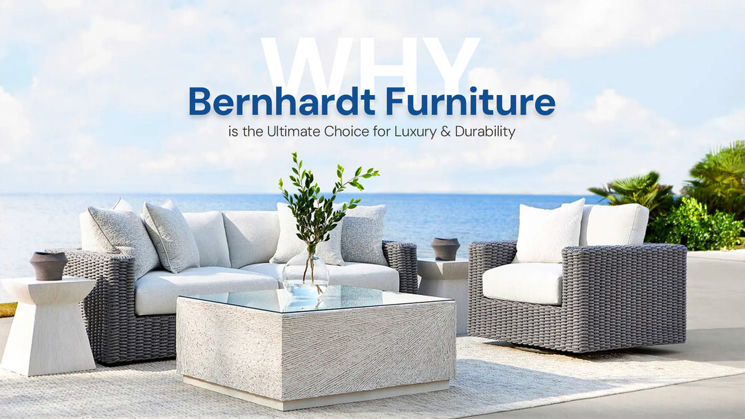 Why Bernhardt Furniture is the Ultimate Choice for Luxury and Durability