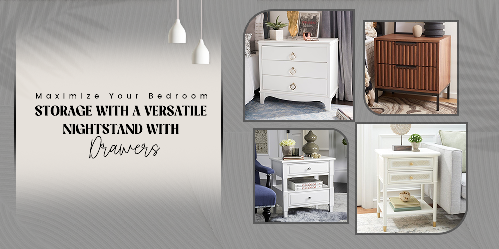 Maximize Your Bedroom Storage with a Versatile Nightstand with Drawers
