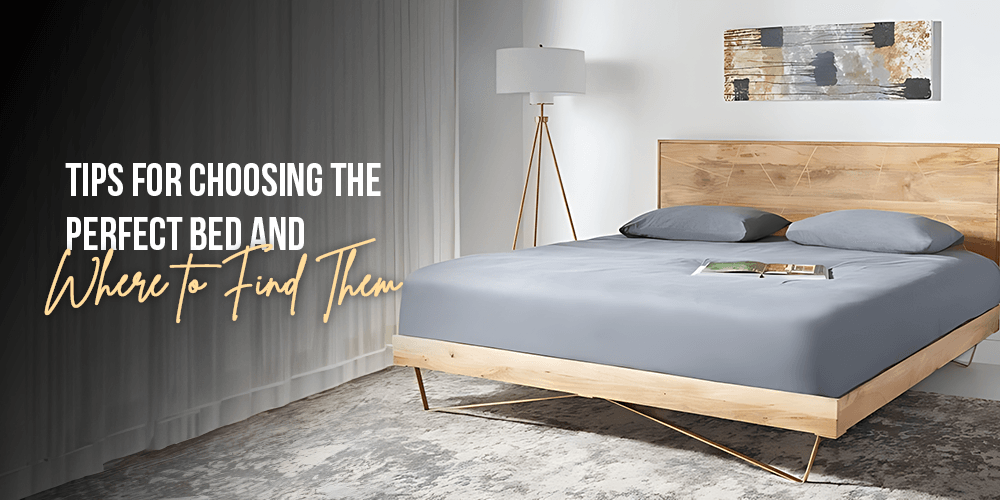 Where to Buy and How to Choose the Perfect Bed For Your Bedroom - AmericanHomeFurniture